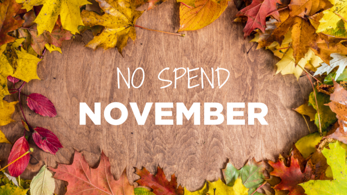 Welcome to #NoSpendNovember – Tips to Manage Money During COVID