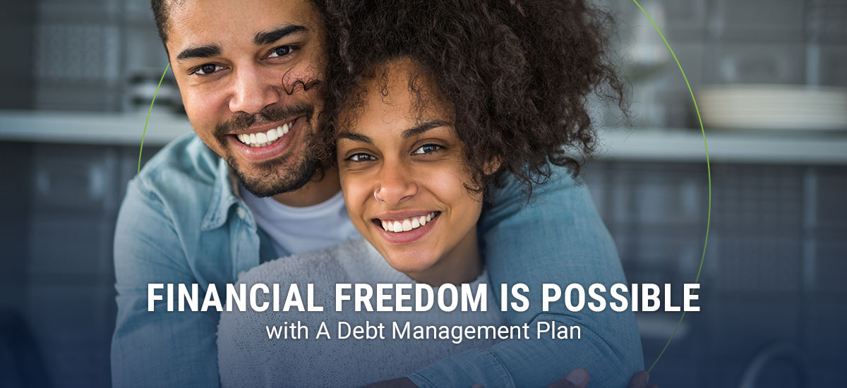 Financial Freedom is Possible with a Debt Management Plan