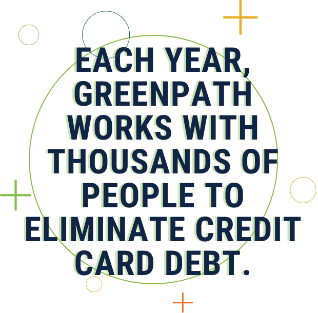 stat: each year GreenPath works with thousands of people to eliminate credit card debt